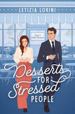 Book cover for Desserts for Stressed People: A Secret Identity Romantic Comedy
