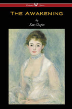Book cover for Awakening (Wisehouse Classics - Original Authoritative Edition 1899)