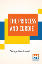 Book cover for The Princess And Curdie