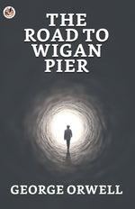 Book cover for The Road to Wigan Pier