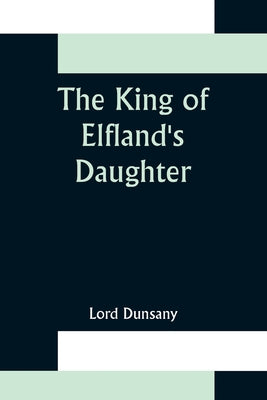 Book cover for The King of Elfland's Daughter