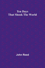 Book cover for Ten Days That Shook the World