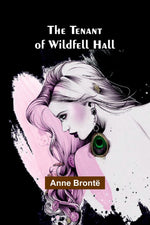 Book cover for The Tenant of Wildfell Hall