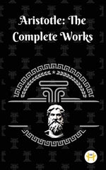 Book cover for Aristotle: The Complete Works