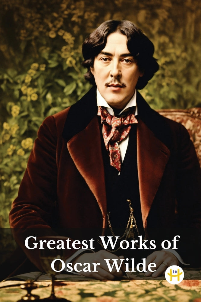 Book cover for Greatest Works of Oscar Wilde (Deluxe Hardbound Edition)