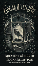 Book cover for Greatest Works of Edgar Allan Poe (Deluxe Hardbound Edition)