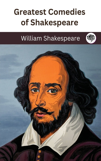 Book cover for Greatest Comedies of Shakespeare (Deluxe Hardbound Edition)