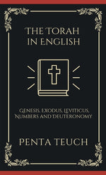 Book cover for Torah in English - Bible Large Print (also called the Pentateuch): The "TORAH" starts from the beginning of God's creating the world: The Five ... Exo