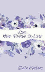Book cover for Xoxo, Your Psycho Ex-Lover