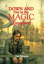 Book cover for Down and Out in the Magic Kingdom