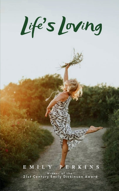 Book cover for Life's Loving - A Book of Poems About How Life Loved Me Into Being