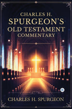 Book cover for Charles H. Spurgeon's Old Testament Commentary