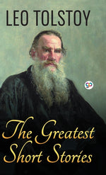 Book cover for The Greatest Short Stories of Leo Tolstoy