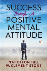 Book cover for Success Through a Positive Mental Attitude