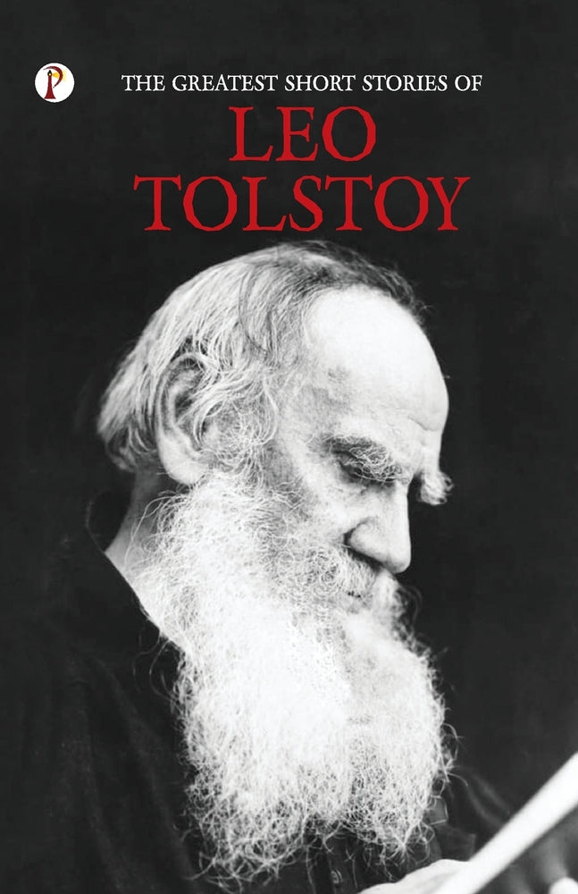 Book cover for The Greatest Short Stories of Leo Tolstoy