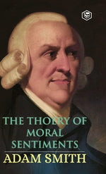 Book cover for The Theory of Moral Sentiments