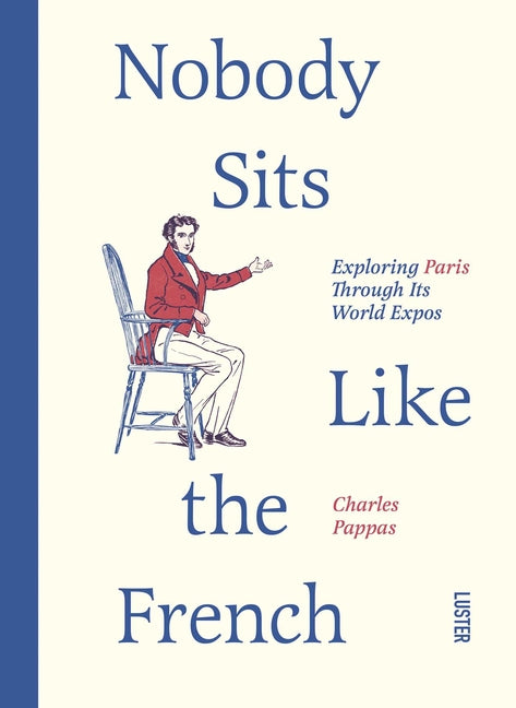 Book cover for Nobody Sits Like the French