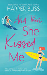 Book cover for And Then She Kissed Me