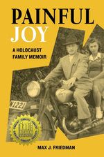 Book cover for Painful Joy: A Holocaust Family Memoir