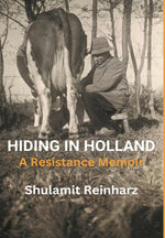 Book cover for Hiding in Holland: A Resistance Memoir
