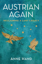 Book cover for Austrian Again: Reclaiming a Lost Legacy