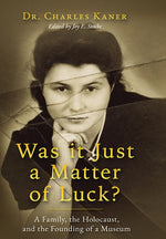 Book cover for Was it Just a Matter of Luck?: A Family, the Holocaust, and the Founding of a Museum