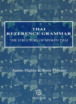 Book cover for Thai Reference Grammar: The Structure of Spoken Thai