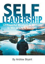 Book cover for Self Leadership: 12 Powerful Mindsets & Methods to Win in Life & Business