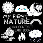 Book cover for My First High Contrast Baby Book - Nature: My First Nature For Newborn, Baby, Infants Cute Baby Book Baby Books for Baby Shower Gift Gift in Books for