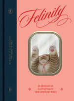 Book cover for Felinity: An Anthology of Illustrated Cats from Around the World