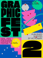Book cover for Graphic Fest 2: Spot-On Identities for Festivals & Fairs