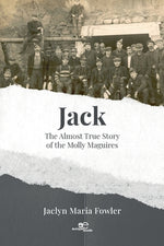Book cover for Jack: The Almost True Story of the Molly Maguires