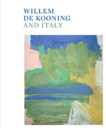Book cover for Willem de Kooning and Italy