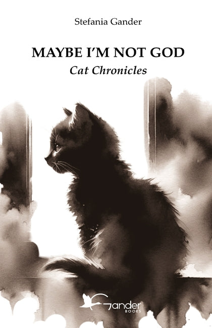 Book cover for Maybe I'm not God: Cat Chronicles