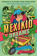 Book cover for Mexikid Dreams: A Graphic Memoir