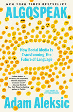 Book cover for Algospeak: How Social Media Is Transforming the Future of Language