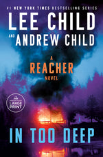 Book cover for In Too Deep: A Reacher Novel