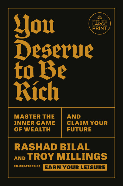 Book cover for You Deserve to Be Rich: Master the Inner Game of Wealth and Claim Your Future