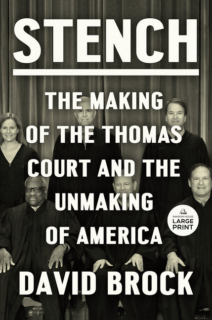 Book cover for Stench: The Making of the Thomas Court and the Unmaking of America