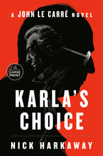 Book cover for Karla's Choice: A John Le Carré Novel