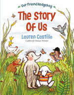 Book cover for Our Friend Hedgehog: The Story of Us