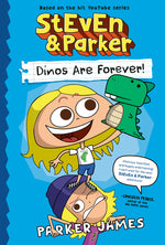 Book cover for Steven and Parker: Dinos Are Forever! (a Graphic Novel)
