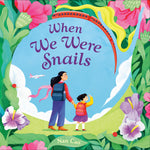 Book cover for When We Were Snails