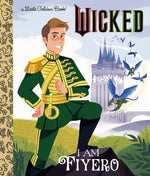 Book cover for I Am Fiyero (Universal Pictures Wicked)