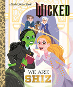 Book cover for We Are Shiz (Universal Pictures Wicked)