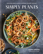 Book cover for Simply Plants: Feel-Good Vegan Recipes to Nourish the Body and Soul: A Cookbook