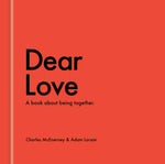 Book cover for Dear Love: A Book about Being Together