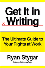 Book cover for Get It in Writing: The Ultimate Guide to Your Rights at Work