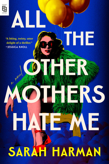 Book cover for All the Other Mothers Hate Me