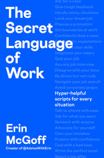 Book cover for Secret Language of Work: Hyper-Helpful Scripts for Every Situation